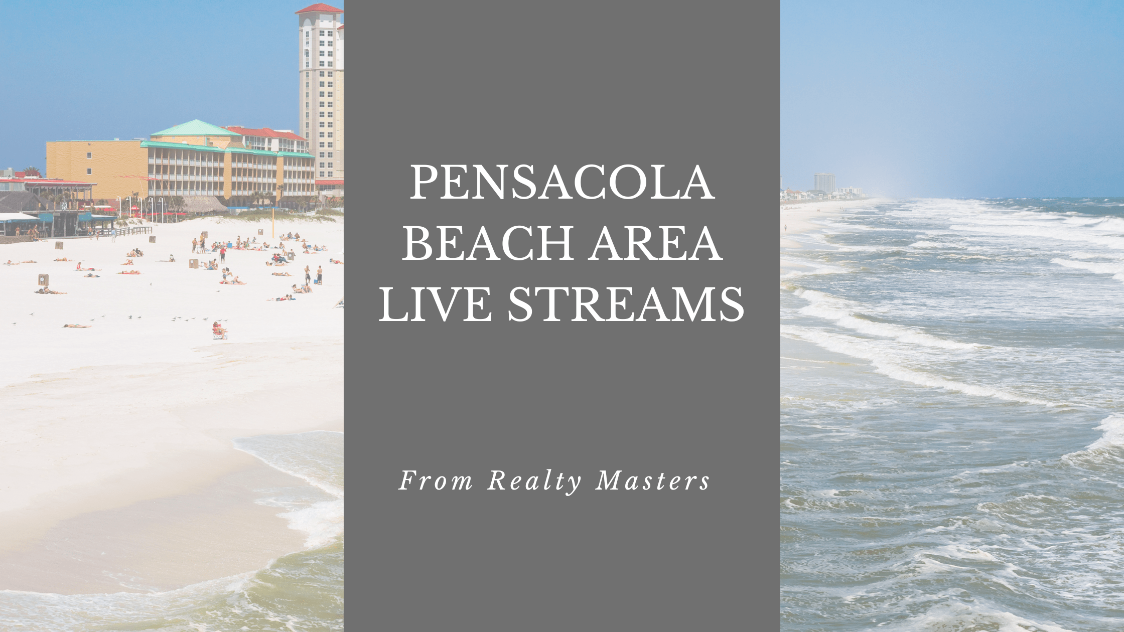 Pensacola Beach Live Stream Webcams - Realty Masters of Florida